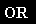 Text Box: OR